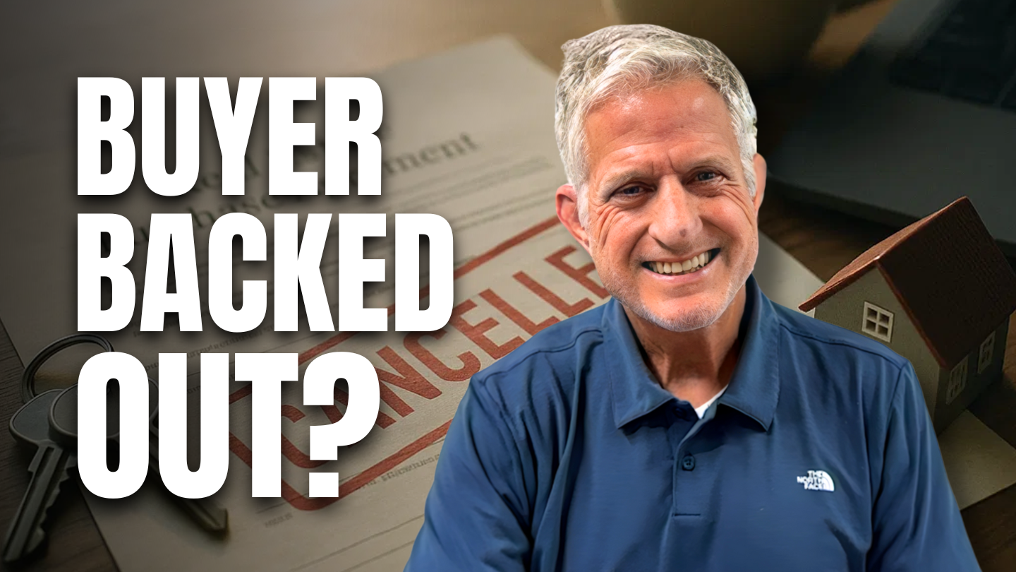 What Happens if My Buyer Backs Out Before Closing?